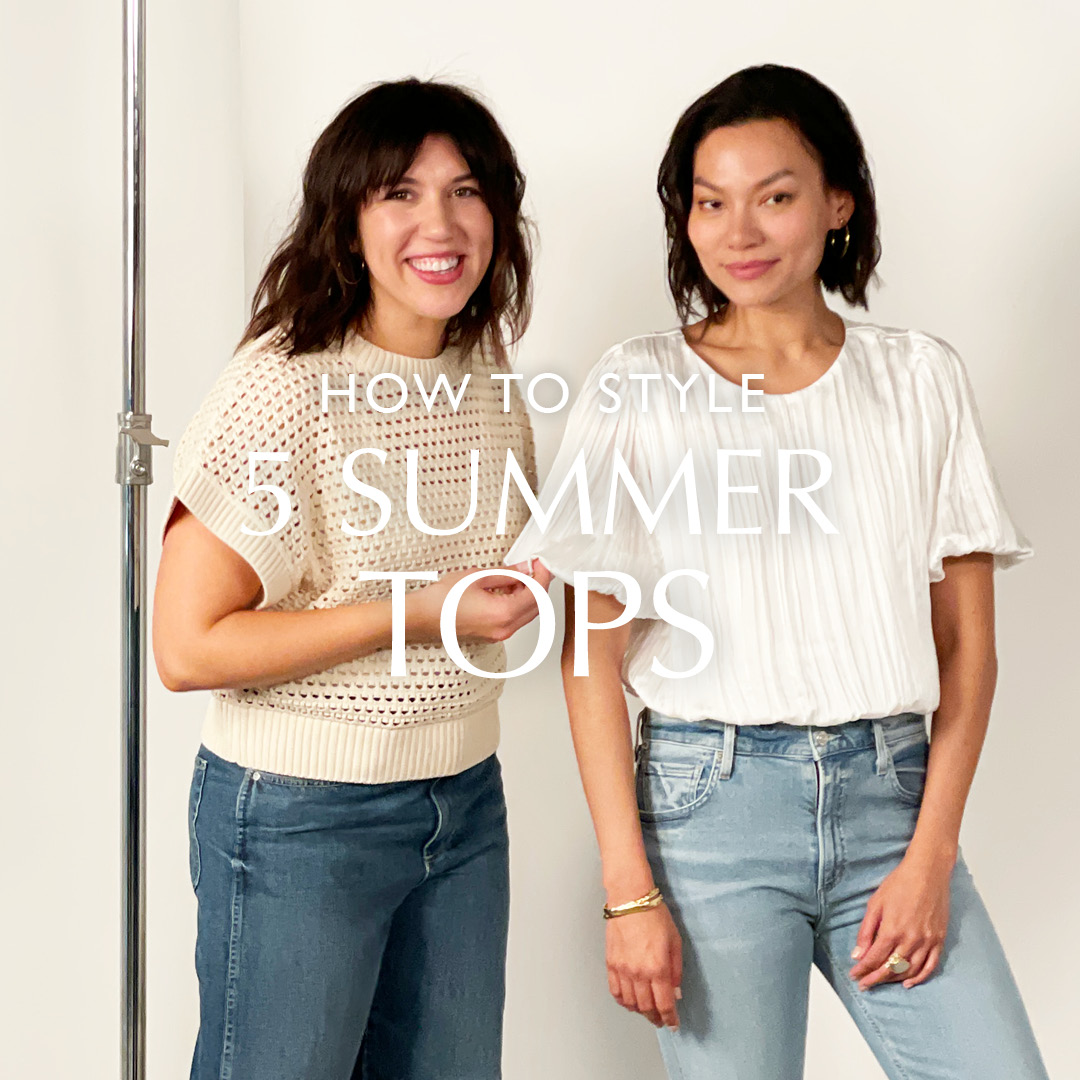 How To Style 5 Summer Tops